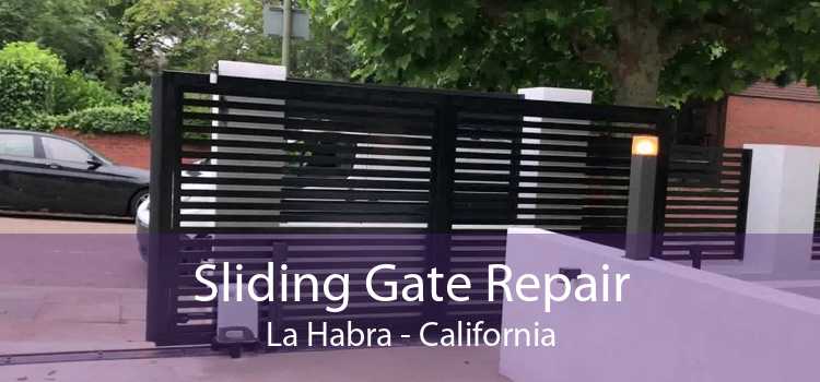 Sliding Gate Repair La Habra - California