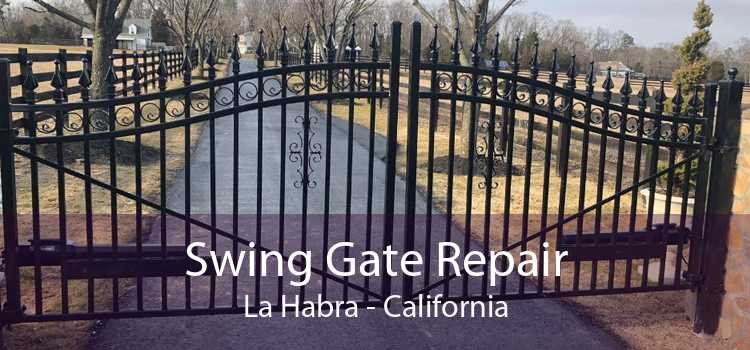 Swing Gate Repair La Habra - California